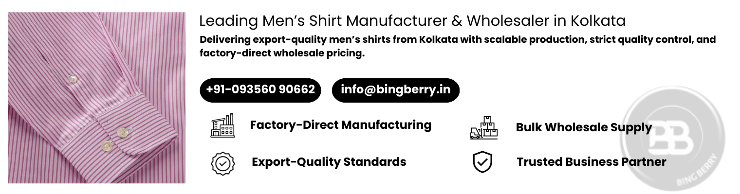 Wholesale Men’s Shirts Manufacturer in Kolkata