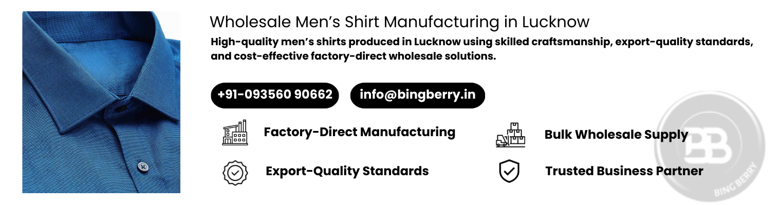 Factory-Direct Men’s Shirt Manufacturing in Lucknow